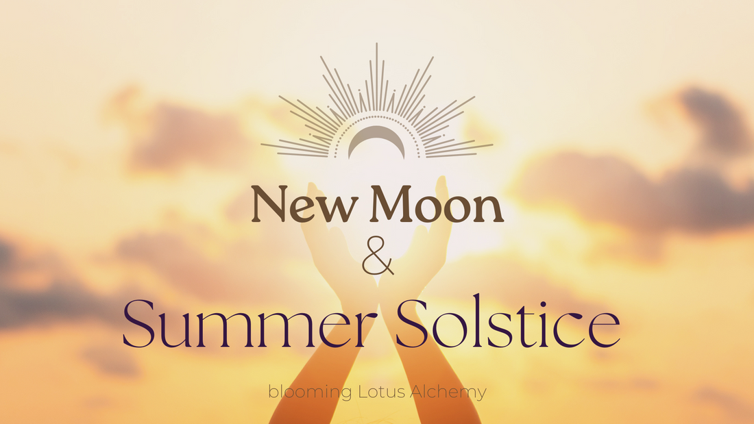 New Moon & The Summer Solstice