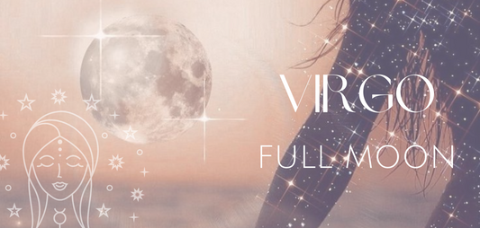 Connecting with the Energy of the Virgo Full Moon