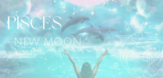 Harnessing the Energies of the Pisces New Moon